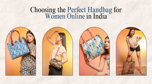 Choosing the Perfect Handbag for Women Online in India