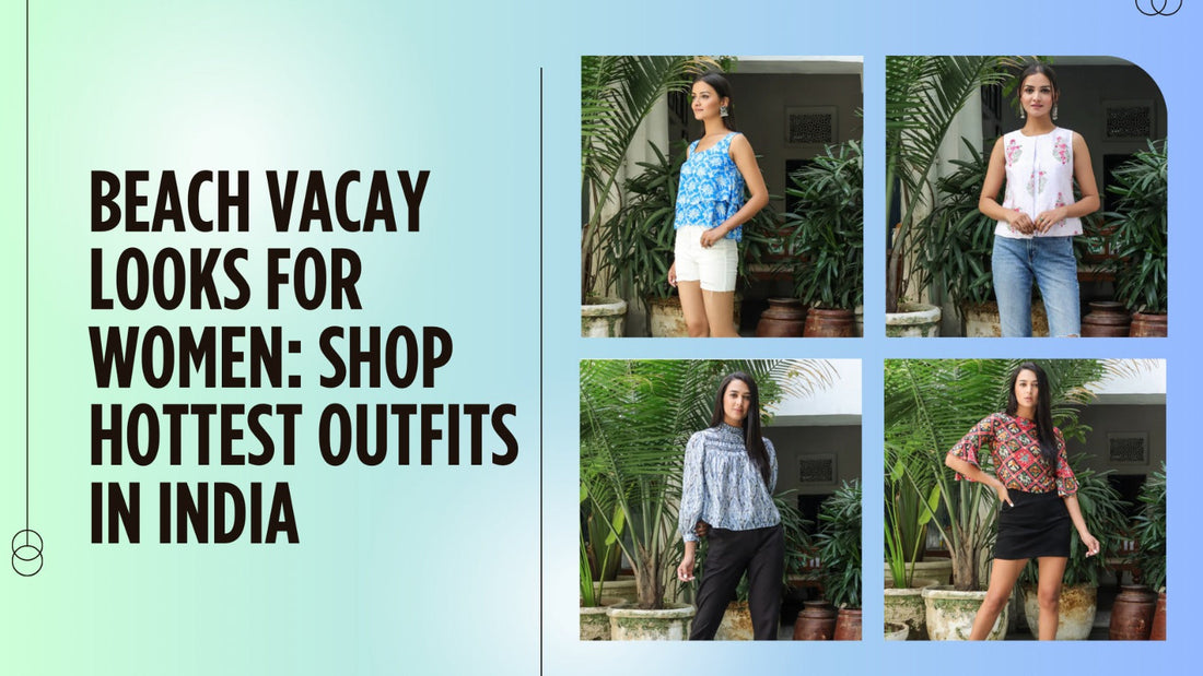 Stylish Indo Western beach vacation outfit for women from The Indian Trunk