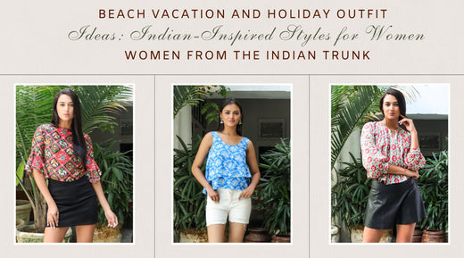 Indian-Inspired Styles for Women